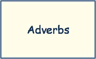 Click here to go to BSL for adverbs